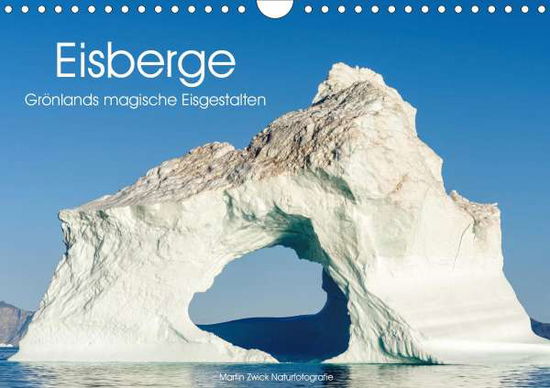 Cover for Zwick · Eisberge - Grönlands magische Eis (Buch)