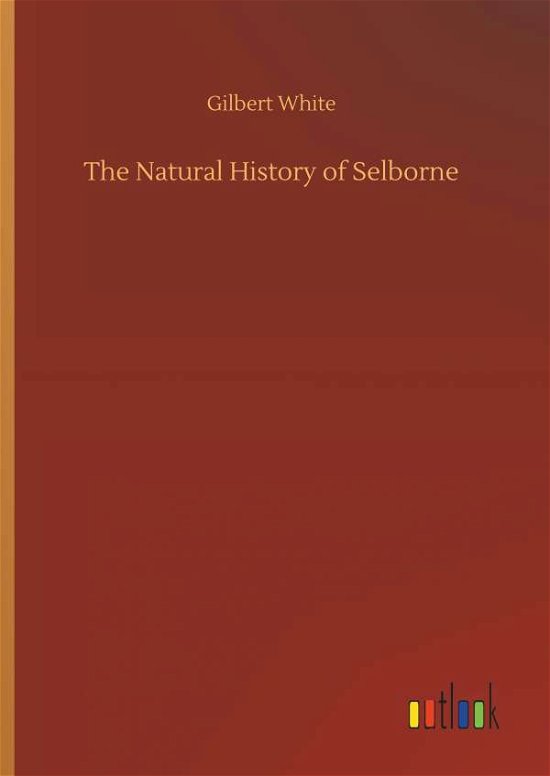 Cover for White · The Natural History of Selborne (Bog) (2018)