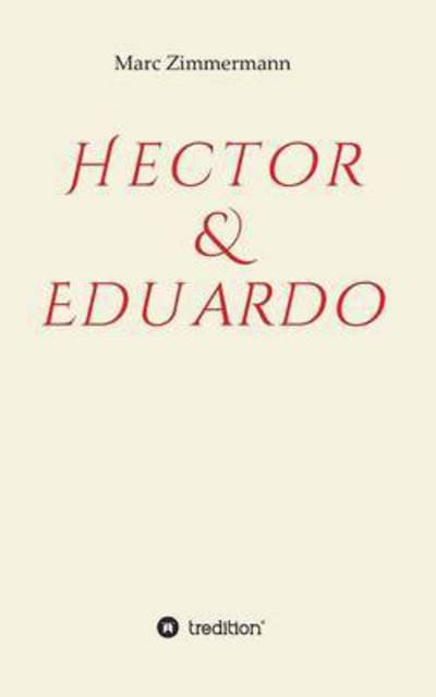 Cover for Zimmermann · Hector &amp; Eduardo (Book) (2016)