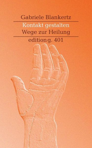 Cover for Gabriele Blankertz · Kontakt Gestalten (Paperback Book) (2015)