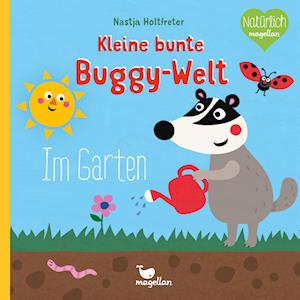 Kleine bunte Buggy-Welt - Unter Wasser & Im Garten - Nastja Holtfreter - Livres - Magellan - 9783734816055 - 19 janvier 2023