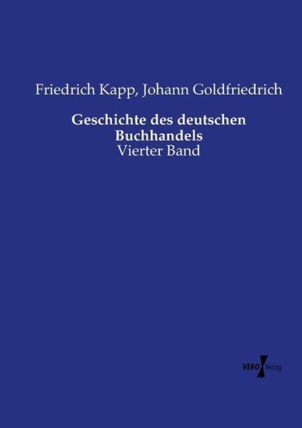 Cover for Kapp · Geschichte des deutschen Buchhande (Buch) (2019)