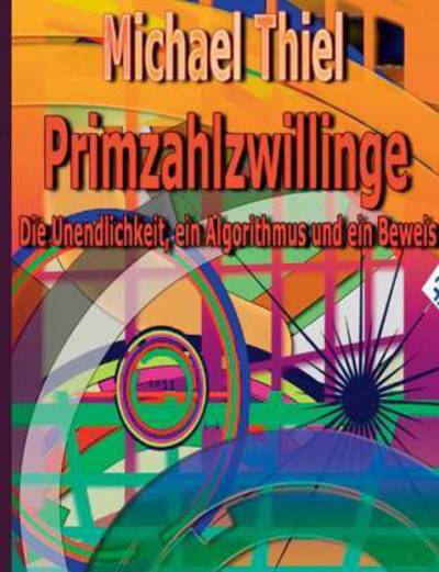 Cover for Thiel · Primzahlzwillinge (Book) (2015)