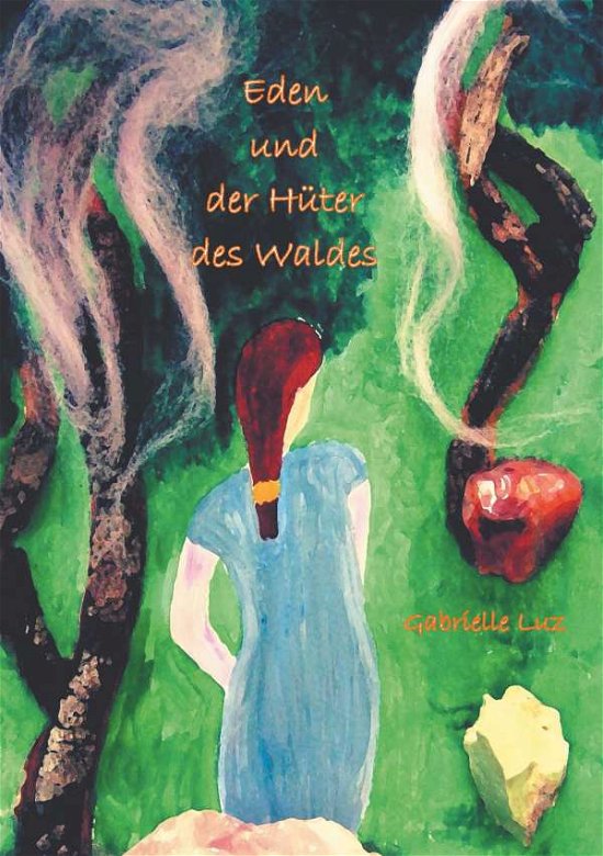 Cover for Luz · Eden und der Hüter des Waldes - Ban (Book)