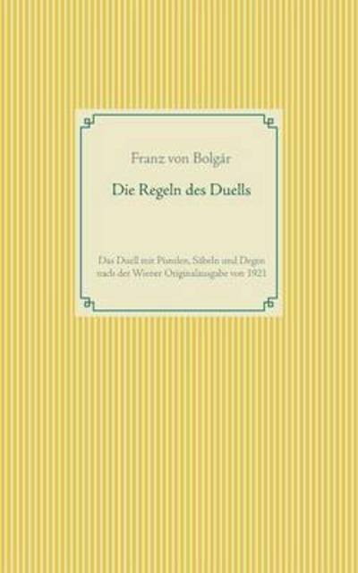 Cover for Bolgár · Die Regeln des Duells (Book) (2017)