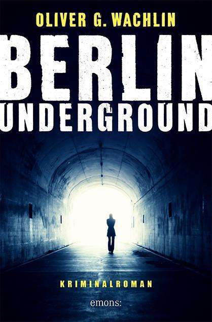 Cover for Wachlin · Berlin Underground (Buch)