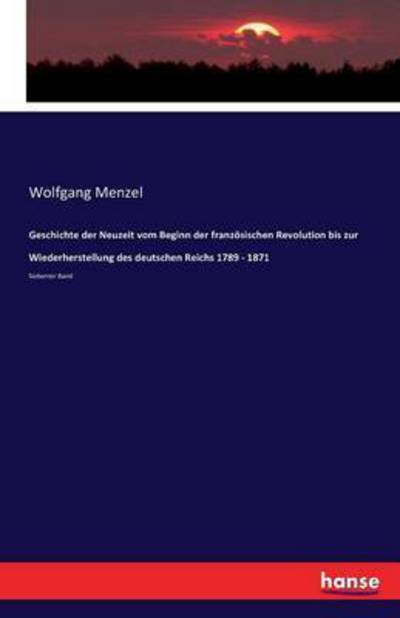 Cover for Menzel · Geschichte der Neuzeit vom Begin (Book) (2016)