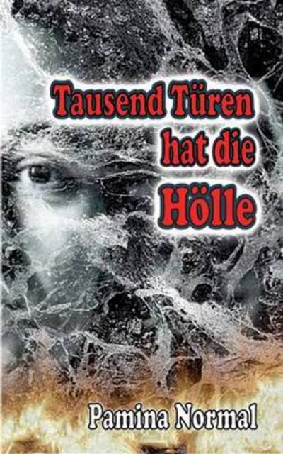 Cover for Normal · Tausend Türen hat die Hölle (Buch) (2016)
