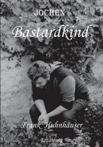 Cover for Huhnhäuser · Jochen Bastardkind (Bok) (2018)