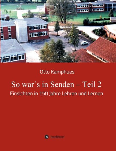 Cover for Kamphues · So war s in Senden - Teil 2 (Book) (2018)