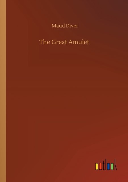 Cover for Maud Diver · The Great Amulet (Pocketbok) (2020)
