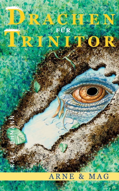 Cover for Ralf Lehmann · Drachen fur Trinitor (Paperback Book) (2021)