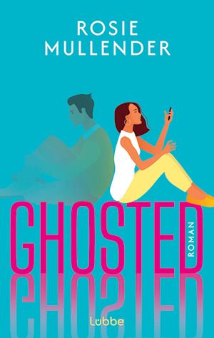 Cover for Rosie Mullender · Ghosted (Book) (2025)