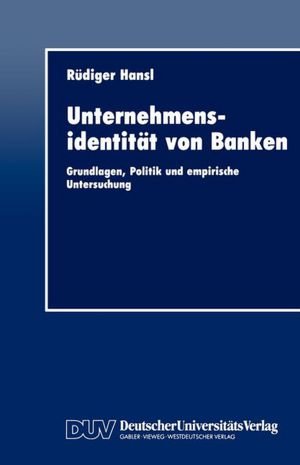 Cover for Rudiger Hansl · Unternehmensidentitat von Banken (Paperback Book) [1992 edition] (1992)