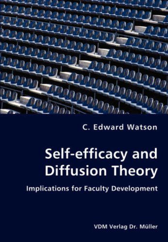 Cover for C. Edward Watson · Self-efficacy and Diffusion Theory - Implications for Faculty Development (Paperback Book) (2008)