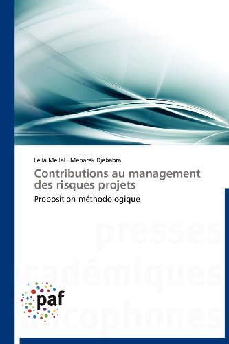 Cover for Mebarek Djebabra · Contributions Au Management Des Risques Projets: Proposition Méthodologique (Paperback Book) [French edition] (2018)