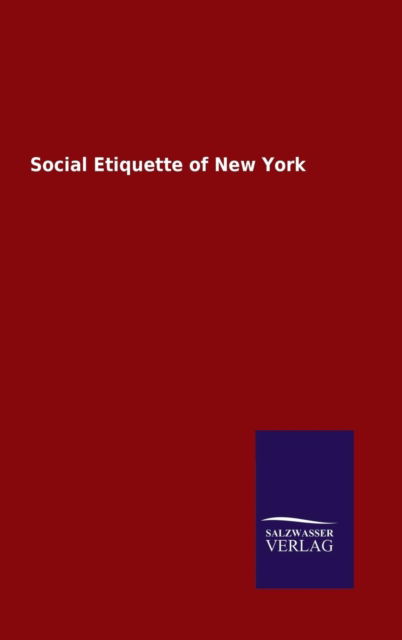 Cover for Ohne Autor · Social Etiquette of New York (Hardcover Book) (2015)