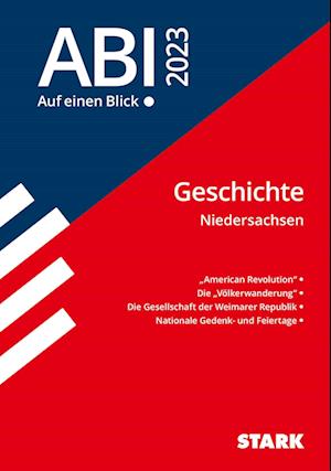 Cover for Stark Verlag GmbH · STARK Abi - auf einen Blick! Geschichte Niedersachsen 2023 (Paperback Book) (2022)