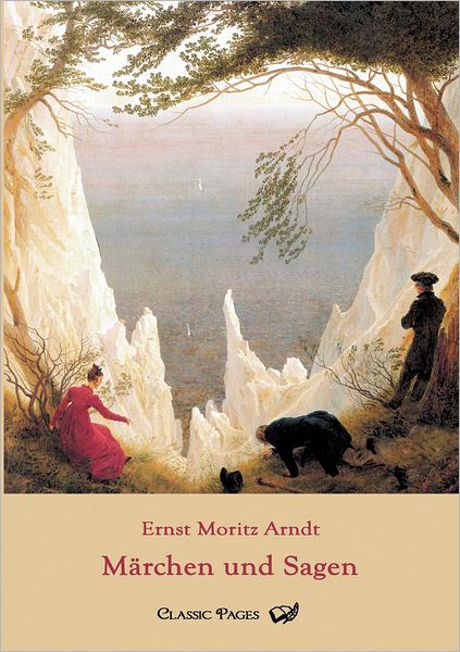 Cover for Ernst Moritz Arndt · M Rchen Und Sagen (Paperback Book) [German edition] (2010)