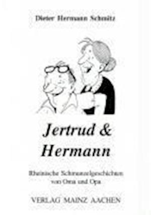 Cover for Dieter H Schmitz · Jertrud &amp; Hermann (Paperback Book) (2005)