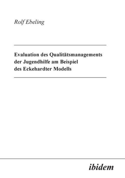 Evaluation des Qualitätsmanagem - Ebeling - Books -  - 9783898211055 - April 1, 2002