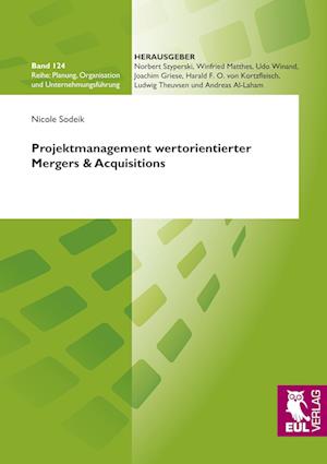 Cover for Nicole Sodeik · Projektmanagement wertorientierter Mergers &amp; Acquisitions (Paperback Book) (2009)