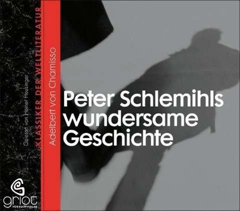 Cover for Adelbert Von Chamisso · Chamisso,a:peter Schlemihls Wunder., (CD)