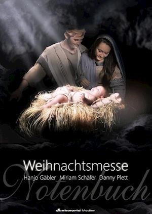 Die Weihnachtsmesse (Chornoten) - Hanjo Gäbler - Livros - Funkworld Medien - 9783944374055 - 1 de novembro de 2015