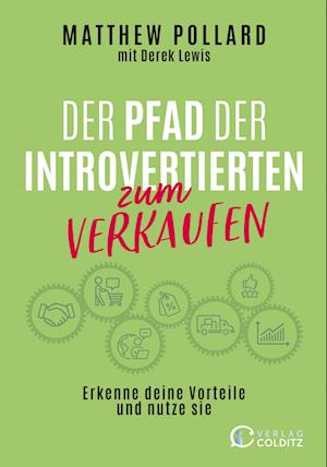 Der Pfad der Introvertierten zum Verkaufen - Matthew Pollard - Books - Verlag Colditz - 9783949481055 - January 2, 2023