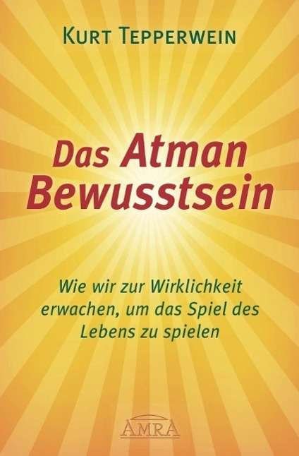 Cover for Tepperwein · Das Atman Bewusstsein (Bog)
