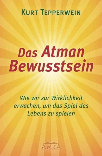 Cover for Tepperwein · Das Atman Bewusstsein (Buch)