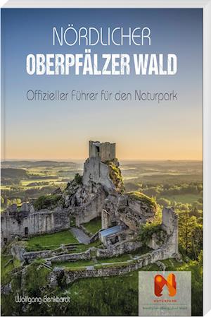 Cover for Wolfgang Benkhardt · Nördlicher Oberpfälzer Wald (Bok) (2023)