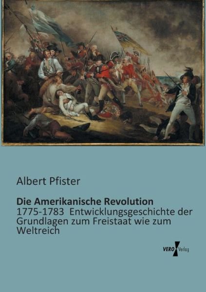 Cover for Pfister · Die Amerikanische Revolution (Buch) (2019)