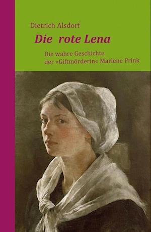 Cover for Dietrich Alsdorf · Die rote Lena (Book) (2023)