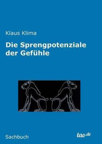 Cover for Klima · Die Sprengpotenziale der Gefühle (Buch) (2016)