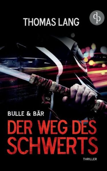 Cover for Lang · Der Weg des Schwerts (Book) (2017)
