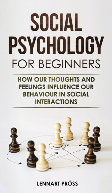 Cover for Lennart Proess · Social Psychology for Beginners (Hardcover Book) (2019)