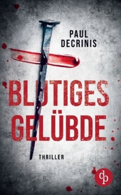 Cover for Paul Decrinis · Blutiges Gelubde (Paperback Book) (2021)