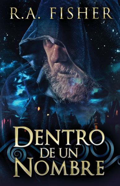 Cover for R a Fisher · Dentro De Un Nombre (Paperback Bog) (2021)