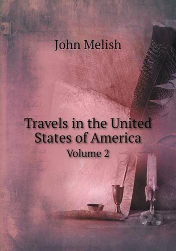 Cover for John Melish · Travels in the United States of America Volume 2 (Paperback Bog) (2014)