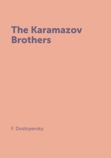 Cover for Fyodor Dostoyevsky · The Karamazov Brothers (Pocketbok) (2021)