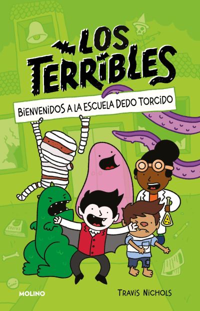 Escuela Dedo Torcido / the Terribles #1 - Travis Nichols - Boeken - Penguin Random House Grupo Editorial - 9786073831055 - 21 november 2023