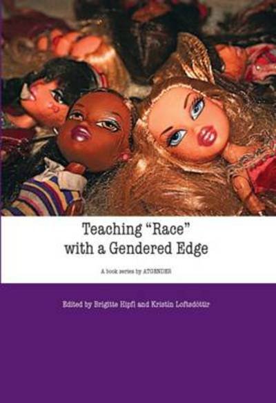 Cover for Teaching &quot;Race&quot; with a Gendered Edge (Taschenbuch) (2012)