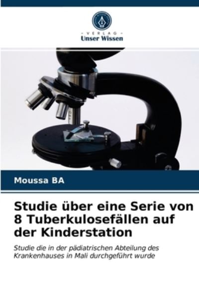 Cover for Ba · Studie über eine Serie von 8 Tuberku (N/A) (2021)