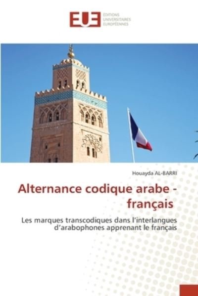 Cover for Houayda Al-Barri · Alternance codique arabe - francais (Paperback Bog) (2021)