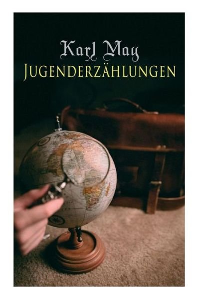 Cover for Karl May · Jugenderzählungen (Paperback Book) (2018)