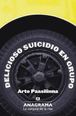 Cover for Arto Paasilinna · Delicioso suicidio en grupo (Pocketbok) (2017)