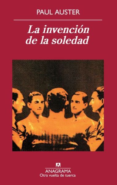 Cover for Paul Auster · La Invencion De La Soledad (Otra Vuelta De Tuerca) (Spanish Edition) (Paperback Book) [Spanish edition] (2011)