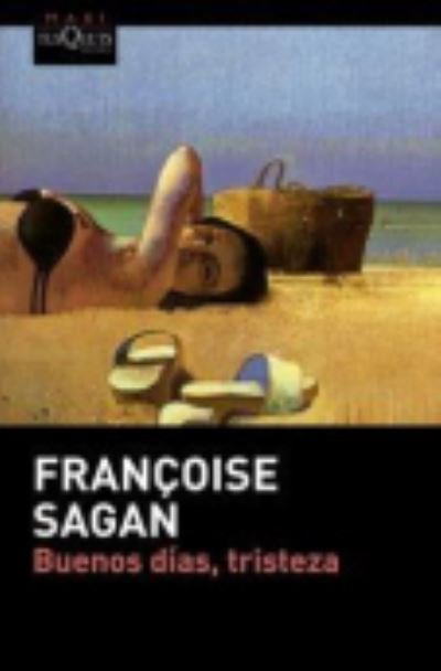 Buenos dias, tristeza - Francoise Sagan - Książki - Tusquets Editores - 9788490661055 - 28 kwietnia 2015