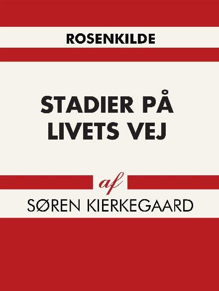 Cover for Søren Kierkegaard · Stadier på livets vej (Sewn Spine Book) [1e uitgave] (2017)